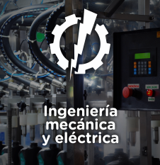 Ingeniería mecánica y electríca