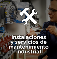 Instalaciones y servicio de mantenimiento industrial